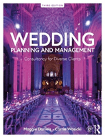 Wedding Planning and Management - Consultancy for Diverse Clients (Daniels Maggie (George Mason University USA))(Paperback / softback)