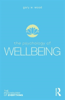 Psychology of Wellbeing (Wood Gary  W.)(Paperback / softback)