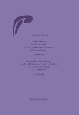 Esoteric Lessons for the First Class of the School of Spiritual Science at the Goetheanum - Volumes One to Four (Steiner Rudolf)(Mixed media product)