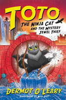 Toto the Ninja Cat and the Mystery Jewel Thief - Book 4 (O'Leary Dermot)(Paperback / softback)