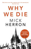 Why We Die - Zoe Boehm Thriller 3 (Herron Mick)(Paperback / softback)