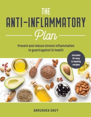 Anti-inflammation Plan - How to reduce inflammation to live a long, healthy life (Davy Anoushka)(Paperback / softback)