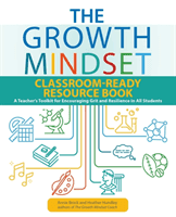 Growth Mindset Classroom-ready Resource Book - A Teacher's Toolkit for For Encouraging Grit and Resilience in All Students (Brock Annie)(Paperback / softback)