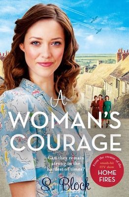 Woman's Courage - The perfect heartwarming wartime saga (Block S.)(Paperback / softback)