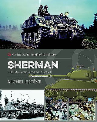 Sherman - The M4 Tank in World War II (Esteve Michel)(Pevná vazba)
