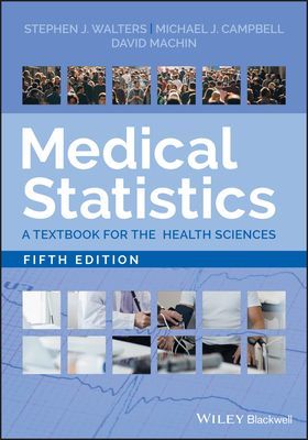 Medical Statistics - A Textbook for the Health Sciences (Walters Stephen J.)(Paperback / softback)