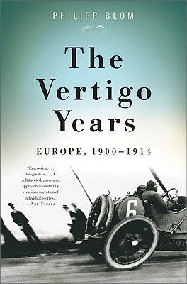 The Vertigo Years: Europe, 1900-1914 (Blom Philipp)(Paperback)