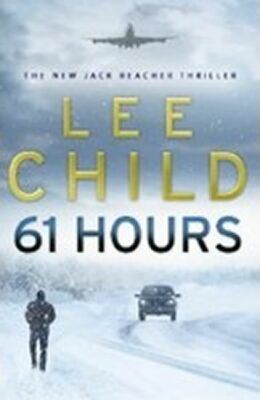 61 Hours - (Jack Reacher 14) (Child Lee)(Paperback)