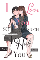 I Love You So Much, I Hate You (yuni)(Paperback / softback)