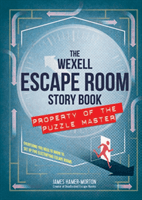 Wexell Escape Room Kit - Solve the Puzzles to Break Out of Five Fiendish Rooms (Hamer-Morton James)(Mixed media product)