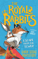Royal Rabbits: Escape From the Tower (Montefiore Santa)(Paperback / softback)