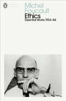 Ethics - Subjectivity and Truth: Essential Works of Michel Foucault 1954-1984 (Foucault Michel)(Paperback / softback)