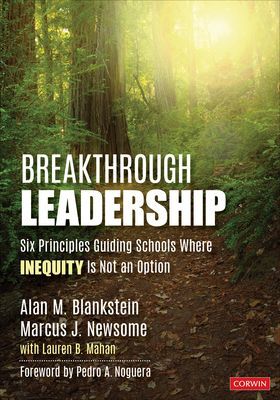 Breakthrough Leadership - Six Principles Guiding Schools Where Inequity Is Not an Option (Blankstein Alan M.)(Paperback / softback)