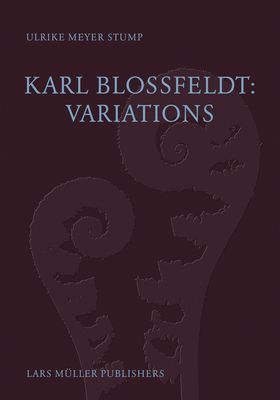 Karl Blossfeldt: Variations (Stump Ulrike Meyer)(Pevná vazba)