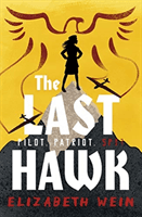 Last Hawk (Wein Elizabeth)(Paperback / softback)