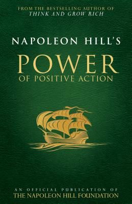 Napoleon Hill's Power of Positive Action (Hill Napoleon)(Paperback)