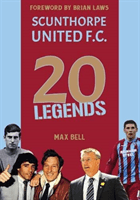 20 Legends: Scunthorpe United (Bell Max)(Pevná vazba)