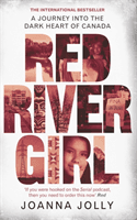 Red River Girl - A Journey into the Dark Heart of Canada (Jolly Joanna)(Paperback / softback)