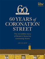 60 Years of Coronation Street (ITV Ventures Limited)(Pevná vazba)