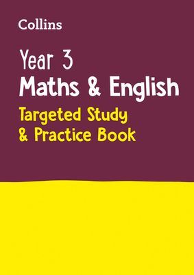 Year 3 Maths and English KS2 Targeted Study & Practice Book - Ideal for Use at Home (Collins KS2)(Paperback / softback)