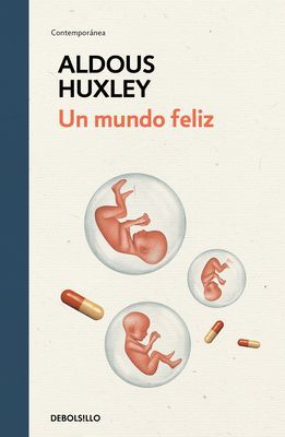 Un Mundo Feliz / Brave New World (Huxley Aldous)(Pevná vazba)