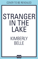 Stranger In The Lake (Belle Kimberly)(Paperback / softback)