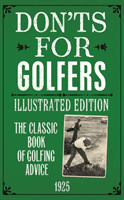 Don'ts for Golfers - Illustrated Edition(Pevná vazba)