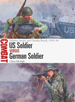 US Soldier vs German Soldier - Salerno, Anzio, and Omaha Beach, 1943-44 (McNab Chris)(Paperback / softback)