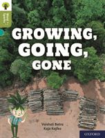 Oxford Reading Tree Word Sparks: Level 7: Growing, Going, Gone (Batra Vaishali)(Paperback / softback)