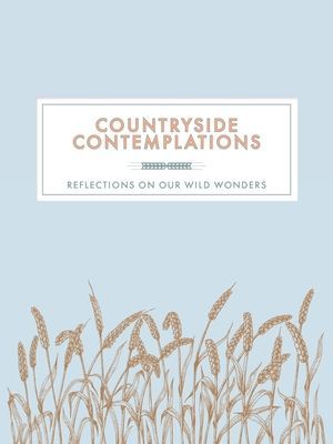 Countryside Contemplations - Reflections on Our Wild Wonders (Publishing Trigger)(Pevná vazba)