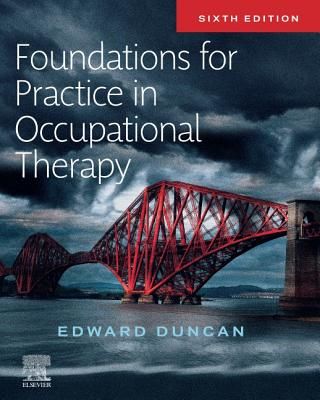 Foundations for Practice in Occupational Therapy (Duncan Edward A. S.)(Paperback / softback)