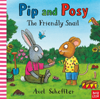 Pip and Posy: The Friendly Snail (Reid Camilla (Editorial Director))(Pevná vazba)