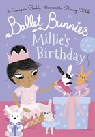 Ballet Bunnies: Mille's Birthday (Reddy Swapna)(Paperback / softback)