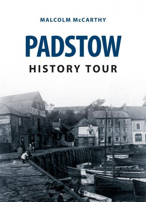 Padstow History Tour (McCarthy Malcolm)(Paperback / softback)