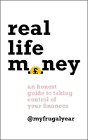 Real Life Money - An Honest Guide to Taking Control of Your Finances (Seal Clare)(Paperback / softback)