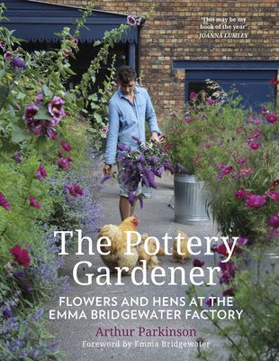 Pottery Gardener - Flowers and Hens at the Emma Bridgewater Factory (Parkinson Arthur)(Paperback / softback)