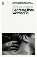 Because They Wanted To (Gaitskill Mary)(Paperback / softback)