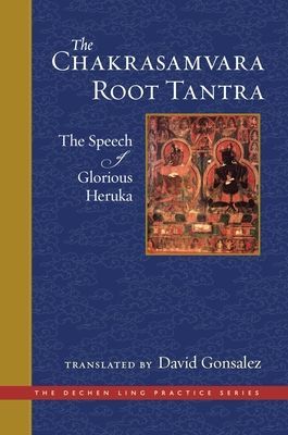 Chakrasamvara Root Tantra - The Speech of Glorious Heruka (Gonsalez David)(Pevná vazba)