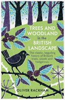 Trees and Woodland in the British Landscape (Rackham Oliver)(Paperback / softback)