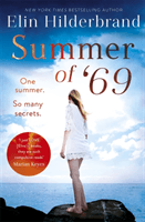 Summer of '69 - One Summer. So Many Secrets . . . The most unputdownable beach read of summer 2020 (Hilderbrand Elin)(Paperback / softback)