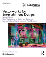 Vectorworks for Entertainment Design - Using Vectorworks to Design and Document Scenery, Lighting, Rigging and Audio Visual Systems (Allen Kevin Lee)(Paperback / softback)