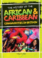 History Of African and Caribbean Communities in Britain (Adi Hakim)(Paperback / softback)