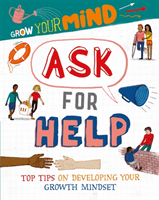 Grow Your Mind: Ask for Help (Howell Izzi)(Pevná vazba)