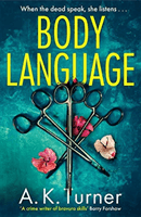 Body Language - 'Spellbinding storytelling' Val McDermid (Turner A. K.)(Paperback / softback)