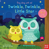 Sing Along With Me! Twinkle Twinkle Little Star (Nosy Crow)(Board book)