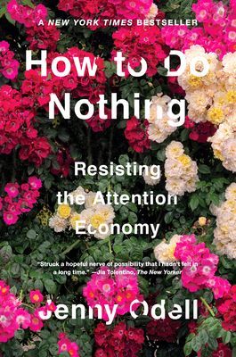 How to Do Nothing - Resisting the Attention Economy (Odell Jenny)(Paperback)