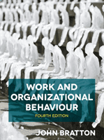 Work and Organizational Behaviour (Bratton John)(Paperback / softback)