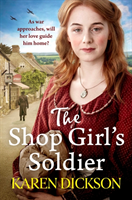 Shop Girl's Soldier - A heart-warming family saga set during WWI and WWII (Dickson Karen)(Paperback / softback)