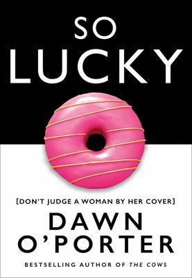 So Lucky (O'Porter Dawn)(Paperback / softback)