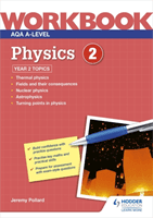 AQA A-level Physics Workbook 2 (Pollard Jeremy)(Paperback / softback)